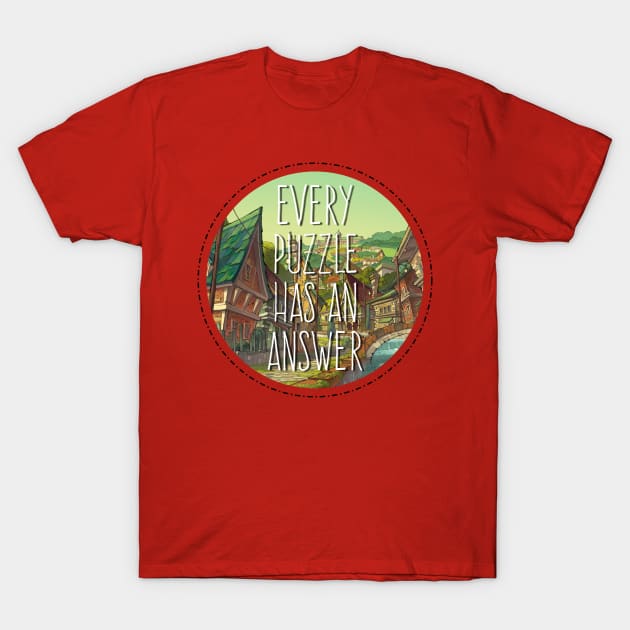 Every Puzzle Has An Answer T-Shirt by CowboyYeehaww